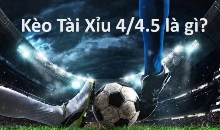 kèo tài xỉu 4-4.5 trên vn88 siêu hay